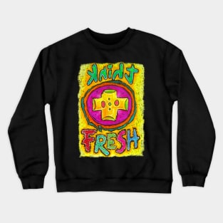 Think Fresh Crewneck Sweatshirt